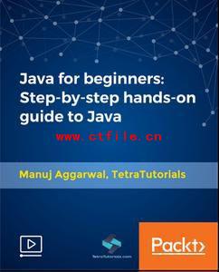 Java for beginners - Step-by-step hands-on guide to Java