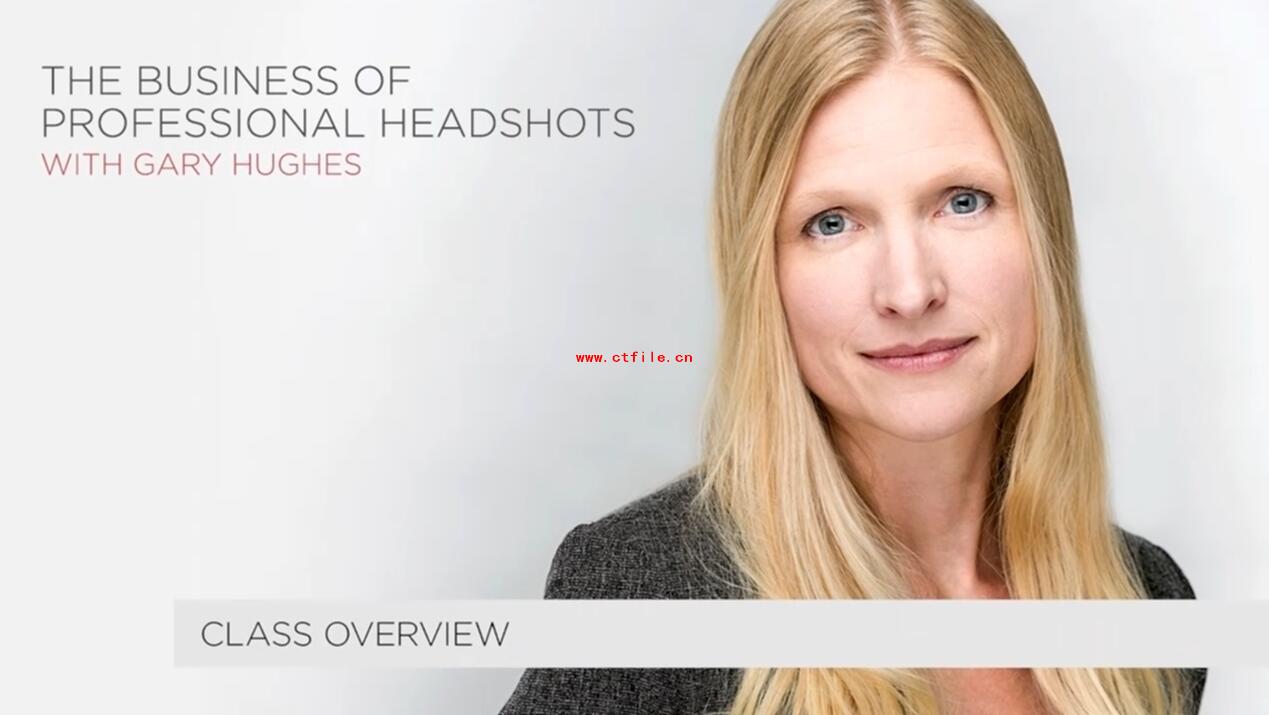 工作办公商务职业装摄影教程 The Business of Professional Headshots by Gary Hughes